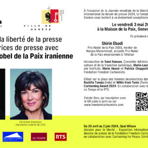 “Genève célèbre la liberté de la presse et les dessinatrices de presse avec Shirin Ebadi, Prix Nobel de la Paix iranienne”
