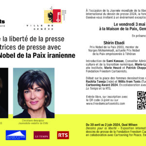 « Genève célèbre la liberté de la presse et les dessinatrices de presse avec Shirin Ebadi, Prix Nobel de la Paix iranienne »