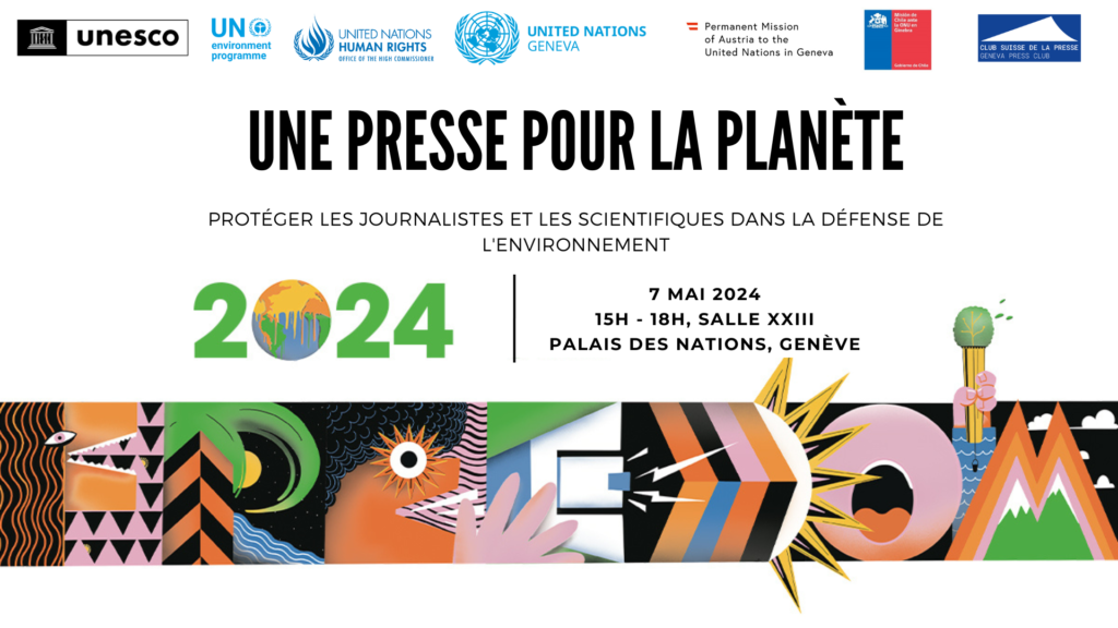 “A press for the planet: protecting journalists and scientists in defense of the environment”
