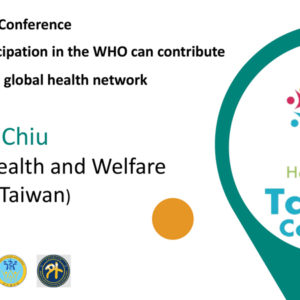 « TAIWAN CAN HELP, AND TAIWAN IS HELPING: How Taiwan’s participation in the WHO can contribute to a comprehensive global health network »
