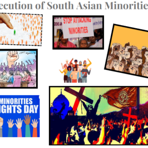 “Persecution of South Asian Minorities”