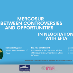 Mercosur entre controverses et opportunités face aux accords avec l’AELE