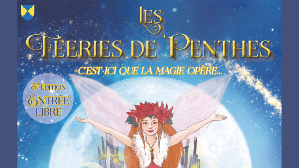 [Conférence de presse] Les Féeries de Penthes reviennent pour une 3ᵉ édition magique !