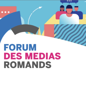 6ème édition du Forum des médias romands