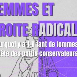 Femmes et droite conservatrice : Pourquoi y a-t-il tant de femmes dans les partis conservateurs ?