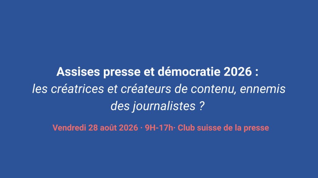 [Save the date] Assises presse et démocratie 2026  : les créatrices et créateurs de contenu, ennemis des journalistes ?
